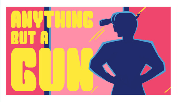 Anything But A Gun
