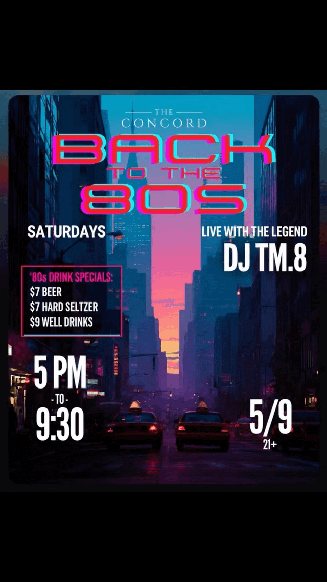 The Legend DJ TM.8 presents: Back to the ‘80s Saturday Dance Party, Every Saturday, 5 pm till 9:30 pm, at The Concord (formerly Hotel Chantelle) basement: 92 Ludlow Street, New York, NY, 10002. FREE with RSVP! $7 Beers, $7 Hard Seltzers, $9 Well Drinks. Pregame before nightlife OR Party, home by 10 – Legend DJ TM.8 presents
