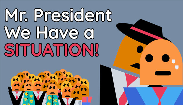 Mr. President We Have A Situation! – mr president we have