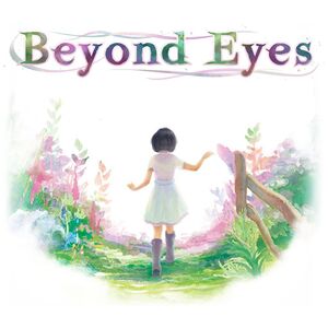 Beyond Eyes – Beyond Eyes progression tips